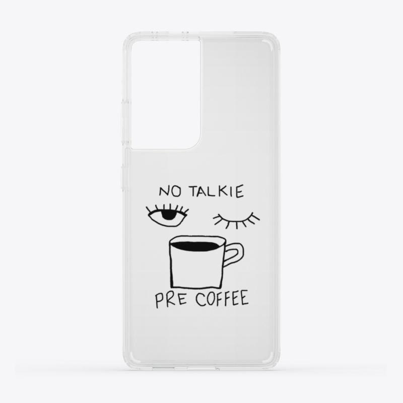 No Talkie Pre Coffee